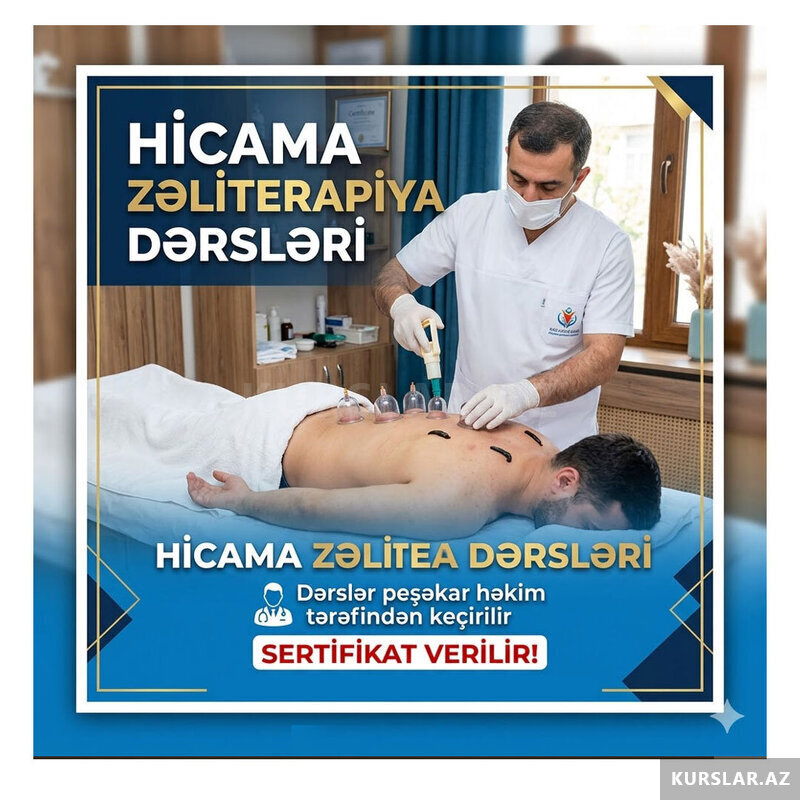 Hicama və Zəli Terapiyası Kursu Hicama və Zəli Terapiyası Kursu
