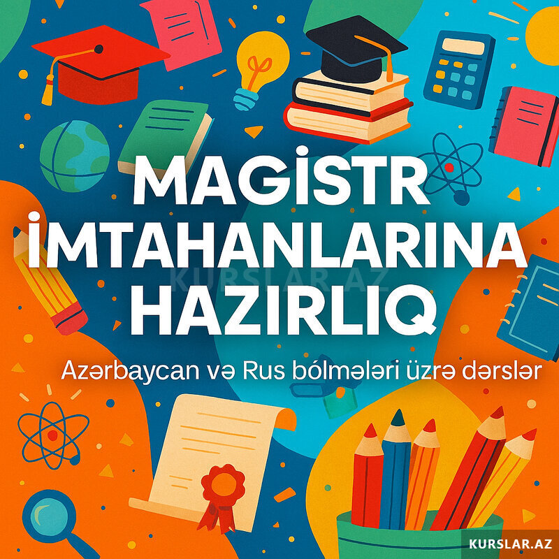 Magistiratura İmtahanına Hazırlıq Kursu Az və Rus Bölmə Magistiratura İmtahanına Hazırlıq Kursu Az və Rus Bölmə