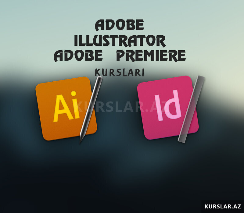 Indesign və Adobe İllustrator Kursu Indesign və Adobe İllustrator Kursu