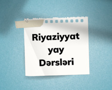 Riyaziyyat yay dərsləri