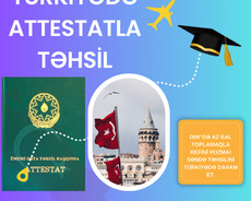 Attestat Ilə Türkiyədə Təhsil Al