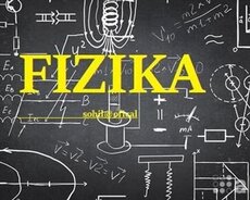 Fizika dərsləri (online hazırlıq)