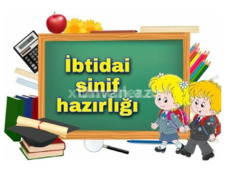 İbtidai siniflər üçün hazırlıq