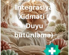 Duyğusal İntegrasiya Xidməti ( Duyu bütünləmə)