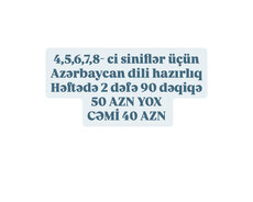 4, 5, 6, 7, 8- ci siniflər üçün Azərbaycan dili hazırlıq