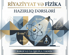 Riyaziyyat və Fizika Hazırlığı