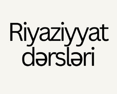 Riyaziyyat hazırlığı – 3–11-ci sinif şagirdləri üçün